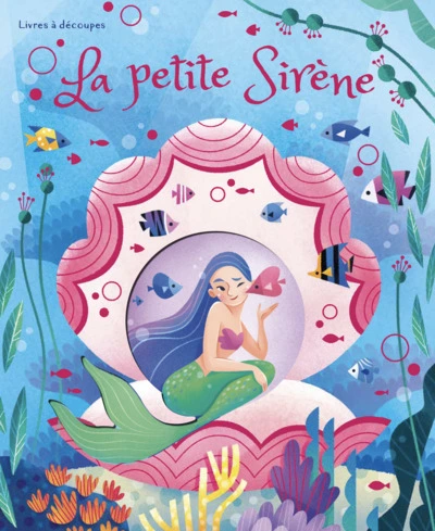 Livres à découpes : La petite Sirène