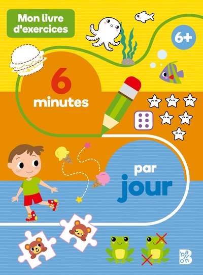 Exercices 6 minutes / jour 6+