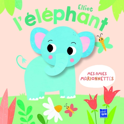 Mes amis marionnettes : Elliot l'éléphant
