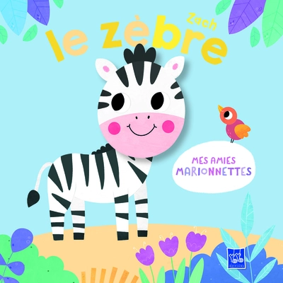 Mes amies marionnettes : Zach le zèbre
