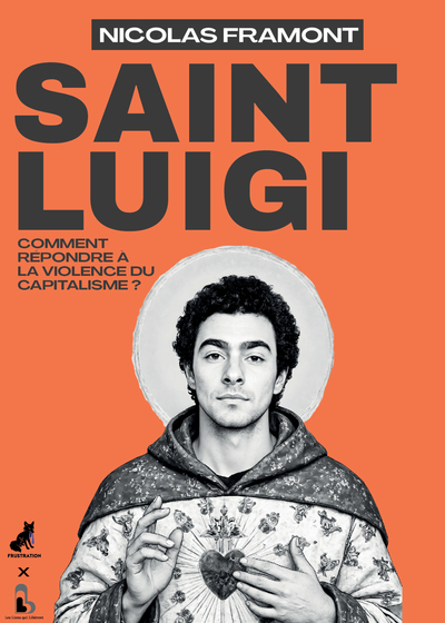 Saint Luigi: Ce que l'affaire Luigi Mangione nous dit de la mort, du capitalisme et d'une nouvelle ère de la révolte