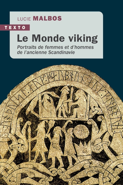 Le Monde Viking: Portraits de femmes et dhommes de lancienne Scandinavie