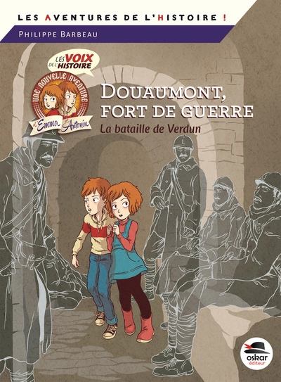 Douaumont, fort de guerre : La bataille de Verdun