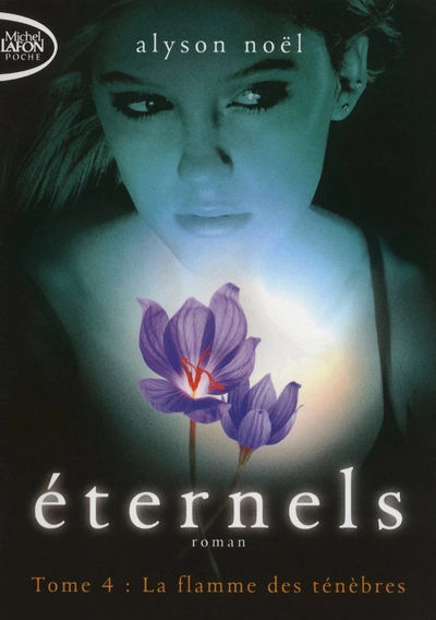 Eternels, Tome 4 : La flamme des ténèbres