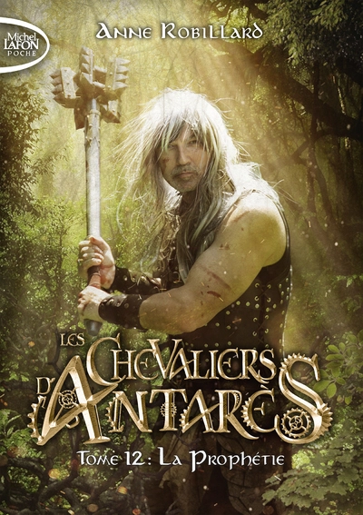 Les chevaliers d'Antarès, tome 12 : La Prophétie