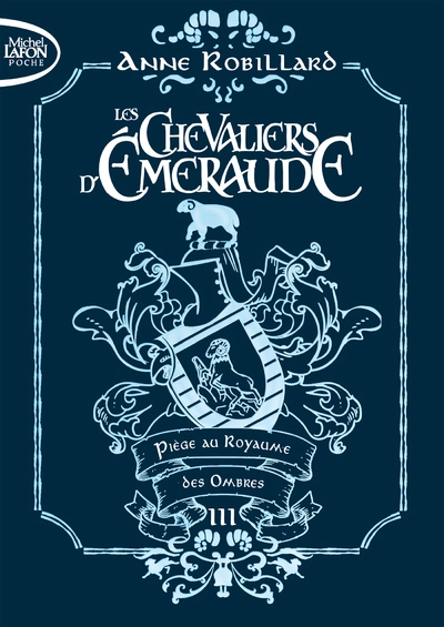 Les chevaliers d'Emeraude, tome 3 : Piège au royaume des ombres