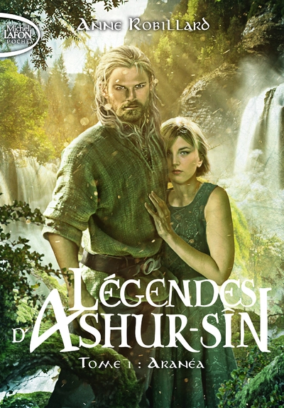 Les légendes d'Ashur-Sîn, tome 1 : Aranéa