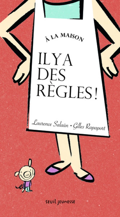 À la maison il y a des règles !