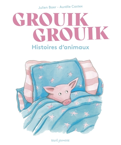Grouik Grouik. Histoires d'animaux: Histoires d'animaux