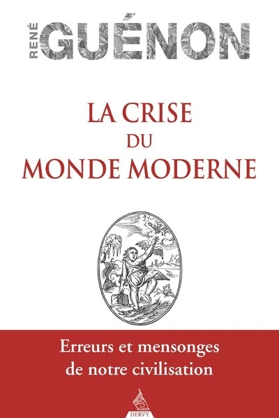 La crise du monde moderne