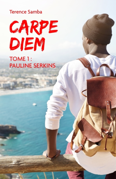 Carpe Diem, tome 1 : Pauline Serkins
