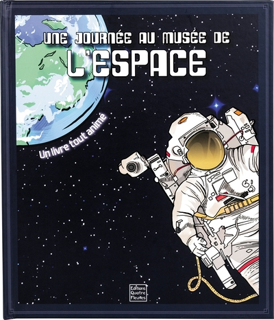 Une journée au Musée de l'espace : Un livre tout animé
