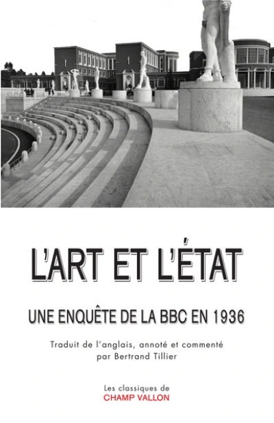 L'ART ET L'ETAT - UNE ENQUETE DE LA BBC EN 1936