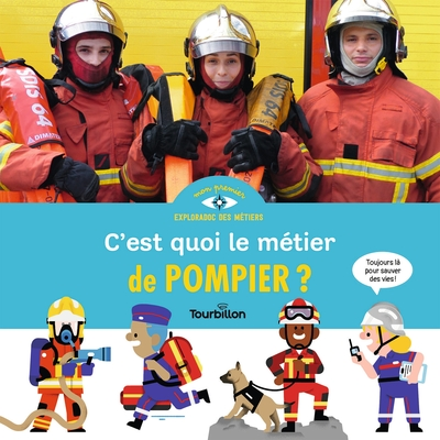 C'est quoi, un pompier ?