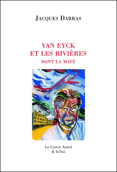 Van Eyck et les rivières dont la Maye