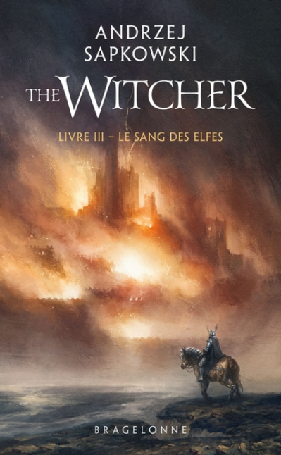 Le Sorceleur, tome 3 : Le Sang des Elfes (réédition)