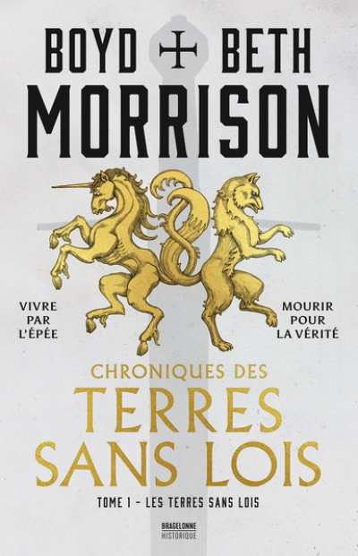 Chroniques des terres sans lois, tome 1 : Les Terres sans lois