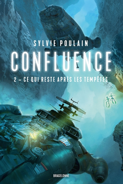 Confluence, tome 2 : Ce qui reste après les tempêtes