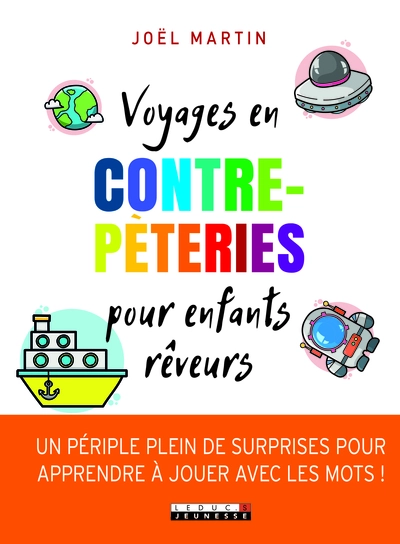 Voyages en contre-peteries pour enfants rêveurs