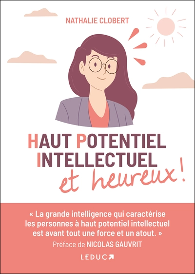 Haut potentiel intellectuel et heureux !