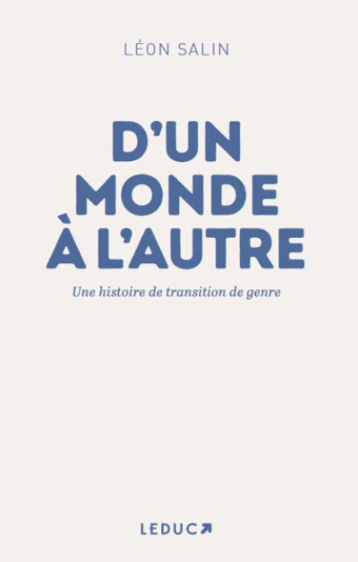 D'un monde à l'autre : Une histoire de transition de genre