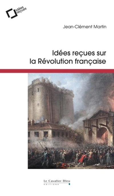 Idées reçues sur la révolution française