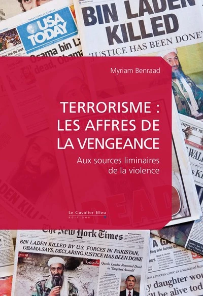 Terrorisme : les affres de la vengeance