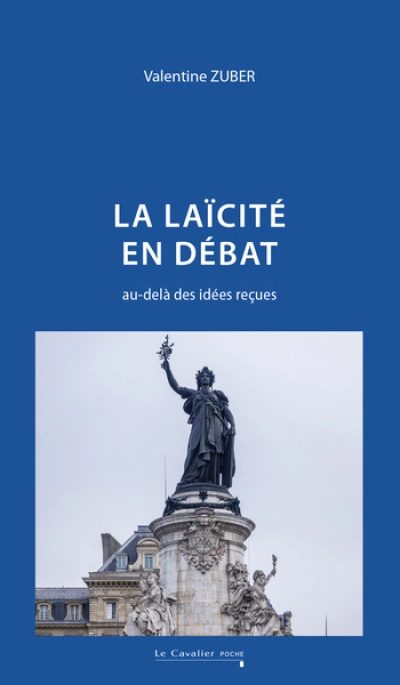 La laïcité en débat - Au-delà des idées reçues