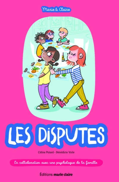 Marie & Claire : Les Disputes
