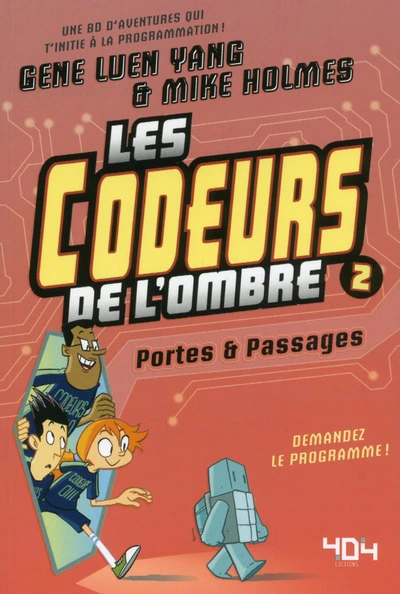 Les codeurs de l'ombre, tome 2 : Portes et passages
