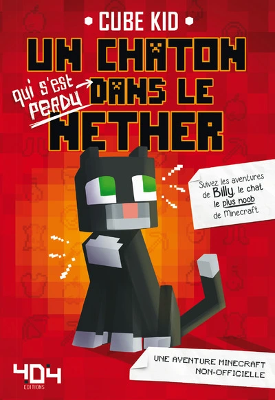 Un chaton (qui s'est perdu) dans le Nether, tome 1