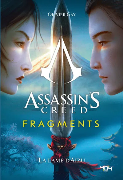 Assassin's Creed - Fragments, tome 1 : La lame d'Aizu