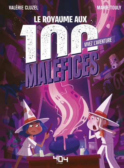 Vivez l'aventure : Le royaume aux 100 maléfices
