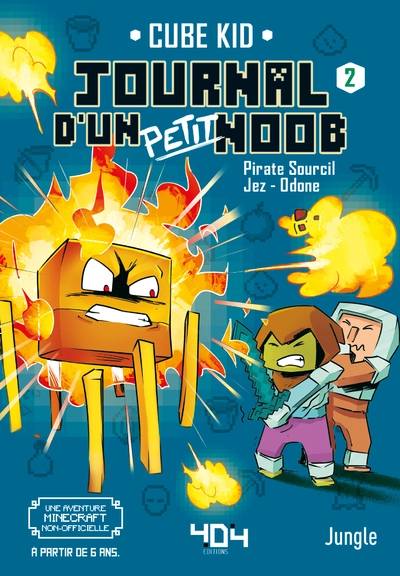 Journal d'un petit Noob, tome 2 : Balade dans le Nether