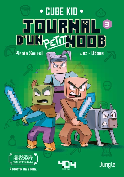 Journal d'un petit noob, tome 3 : La traversée du désert