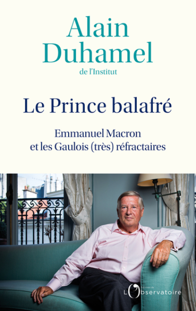 Le Prince balafré : Emmanuel Macron et les Gaulois réfractaires