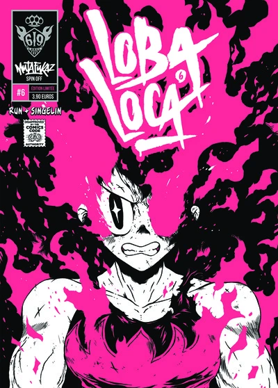 Mutafukaz' Loba Loca, tome 6