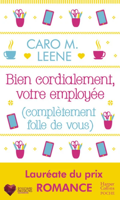 Bien cordialement, votre employée (complètement folle de vous)