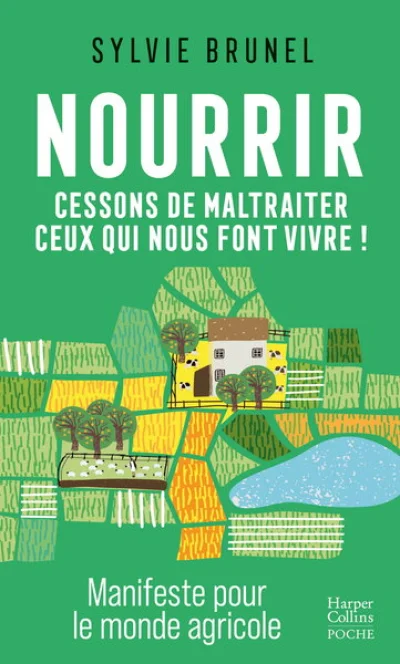 Nourrir : Cessons de maltraîter ceux qui nous font vivre