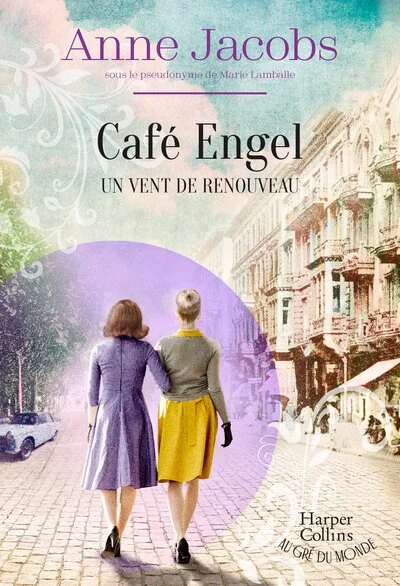 Café Engel, tome 4 : Un vent de renouveau