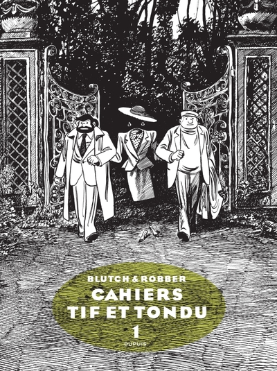 Cahiers Tif et Tondu, tome 1