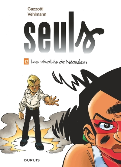 Seuls, tome 12 : Les révoltés de Néosalem