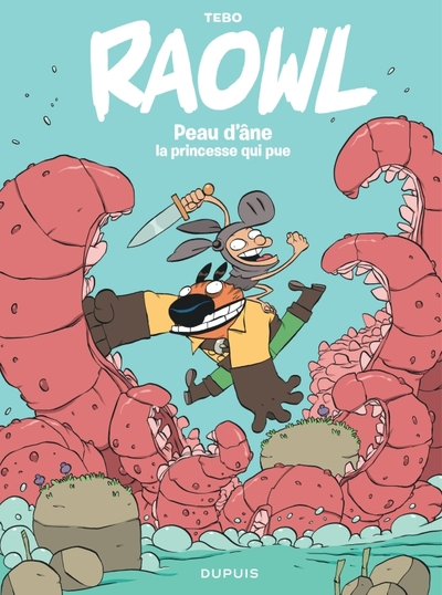 Raowl, tome 2 : Peau d'âne la princesse qui pue