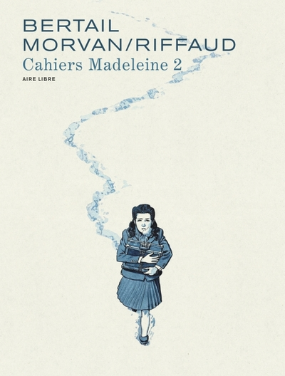 Madeleine, résistante tome 1 - Cahiers 2/3 / Edition spéciale (Limitée)
