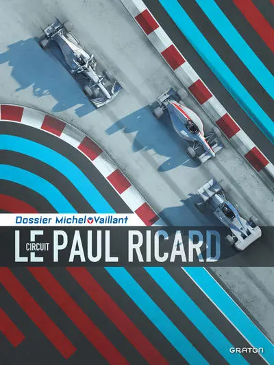 Dossiers Michel Vaillant, tome 15 : Le circuit Paul Ricard