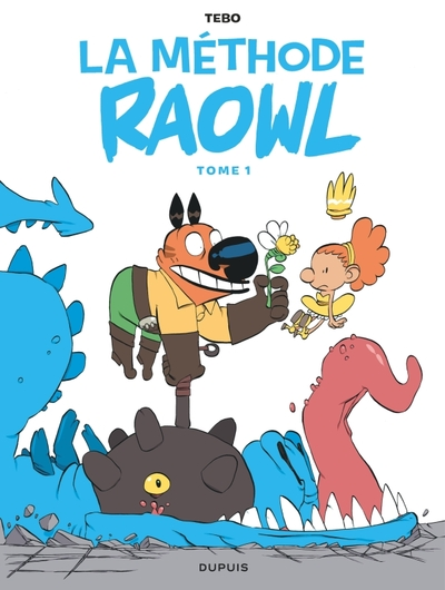 La méthode Raowl, tome 1