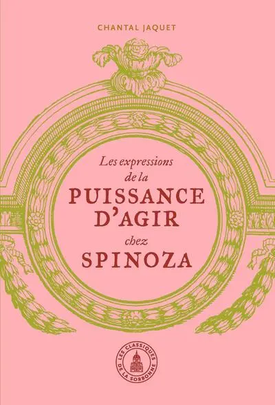 Les expressions de la puissance d'agir chez Spinoza