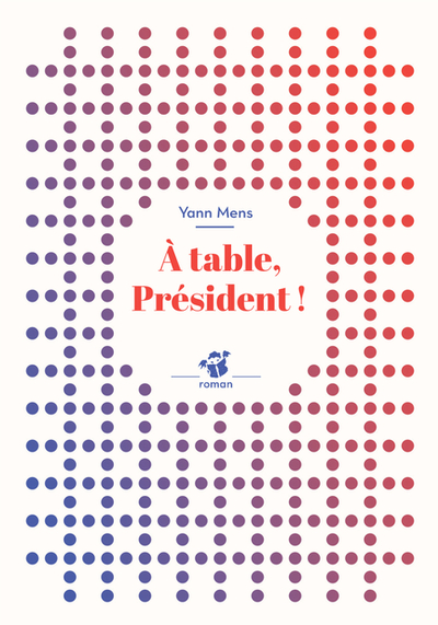 A table, Président !
