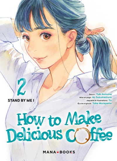 How to Make Delicious Coffee, tome 2