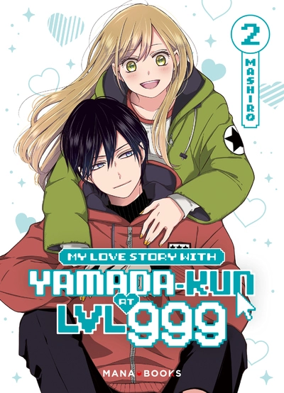 My Love Story With Yamada-kun at LVL 999, tome 2